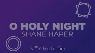 O Holy Night | Shane Haper