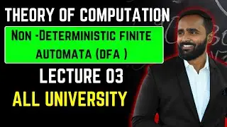 Non - Deterministic Finite Automata| Lecture 03|Theory of Compution (TOC)|PRADEEP GIRI SIR
