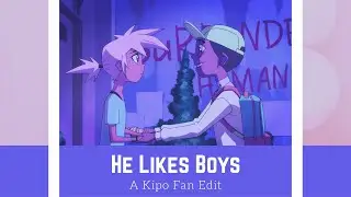 Benson Likes Boys | Kipo ◟AMV◝