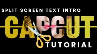 SPLIT SCREEN TEXT EFFECT INTRO TUTORIAL | CapCut PC 
