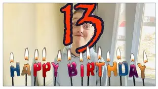 Happy (13th) Birthday - using green screen birthday candles