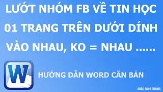Lướt nhóm fb về tin học văn phòng 01 Trang trên dưới dính vào nhau không bang nhau...