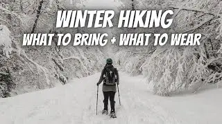 What Should I Wear & What Hiking Gear Should I Bring WINTER HIKING? | WINTER HIKING GEAR + Tips