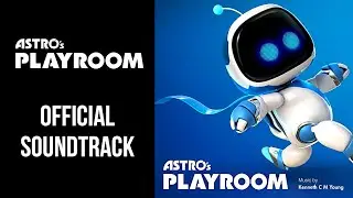 ASTRO'S PLAYROOM OST | Official Soundtrack | PS5