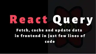 React query - Data fetching, Caching library or hooks for react. 