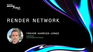 Breakpoint 2023: Render Network