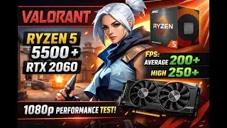 Ryzen 5 5500 + RTX 2060 🔥 | Valorant FPS BENCHMARK (1080p)