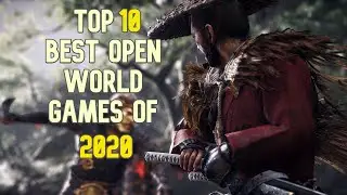 Top 10 Best Open World Games Of 2020 (PC,PC4,XBOX ONE)
