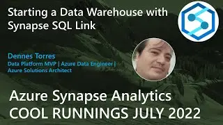 Dennes Torres : Starting a Data Warehouse with Synapse SQL Link