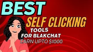 Best Self clicking tool  Cpa marketing of blackhat/whitehat