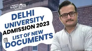 Delhi University Admission 2023 | List of New Documents | CUET 2023 Update | DU Admission 2023