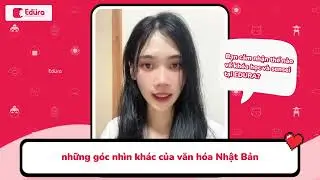 EDURA 6 TUỔI - HÀNH TRÌNH LAN TỎA TÌNH YÊU TIẾNG NHẬT CÙNG HỌC VIÊN | EDURA TV