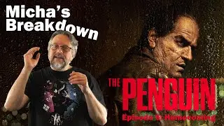 The Penguin (2024), Episode 5: Homecoming | Series Review | Micha's Breakdown