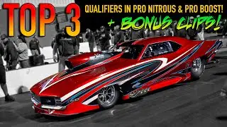 Top 3 Qualifiers in Pro Nitrous & Pro Boost + Bonus Clips!