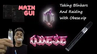 Taking Blinkers And Raiding With Obese.vip
