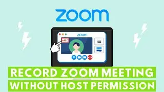How to Record Zoom Meeting without Host Permission?
