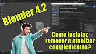 Blender 4.2: Como instalar e gerenciar complementos?