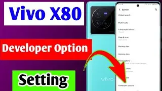 Vivo X80 developer option setting |  Vivo X80 me developer option on kaise kare