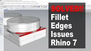 SOLVED! Fillet Issue in Rhino 3D 