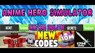 * UPDATE * ALL NEW CODES ANIME HERO SIMULATOR 😲