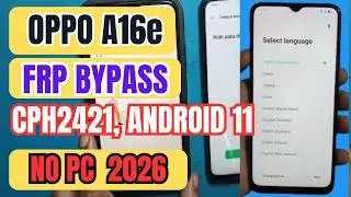 Oppo A16e Frp Bypass Android 11 ✅ without pc | Oppo CPH2421 Google Account bypass 2026 ✅