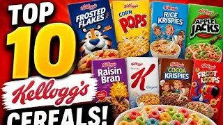 TOP 10 KELLOGG’S CEREALS 