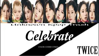 TWICE - Celebrate Color Coded Lyrics
