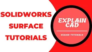 SOLIDWORKS SURFACE TUTORIALS 2022 FOR BEGINNERS | SOLIDWORKS 2022 | HOW TO CONVERT SURFACE TO SOLID|