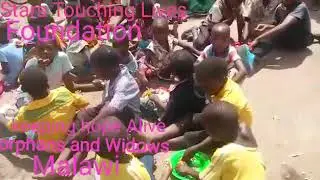 Stars Touching Lives foundation Keeping  Hope Alive  for Orphans & Widows Malawi