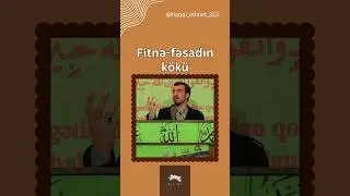 Hacı Tale Bağırzadə - Fitnə-fəsadın kökü