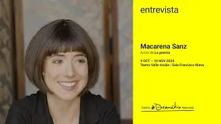 Entrevista a  Macarena Sanz, intérprete de 