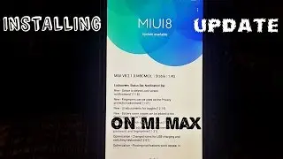INSTALLING MIUI 8 | UPDATE 8.2.1 | MI MAX