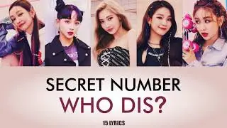 SECRET NUMBER - Who Dis? (Easy Lyrics)
