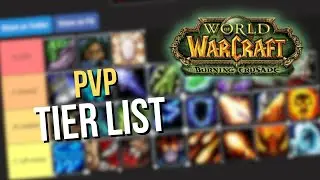 Burning Crusade PvP Tier List Season 1 | Hozitojones