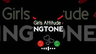 Girls Attitude ringtone || Attitude ringtone 2023 || Trending Ringtone || New Ringtone
