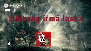 silksong irmã lasca