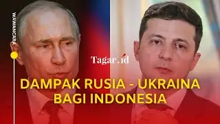 PERANG RUSIA - UKRAINA, AKAR MASALAH, DAMPAK KE GLOBAL DAN INDONESIA - WAWANCARA BHIMA YUDHISTIRA