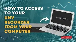 How to access to your Uniview recorder from your Windows computer - 