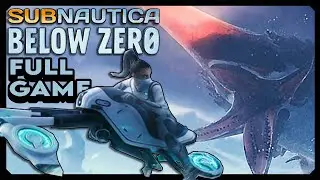 Subnautica: Below Zero FINAL UPDATE!!! | ANYTHING FOR ALAN - Full Gameplay