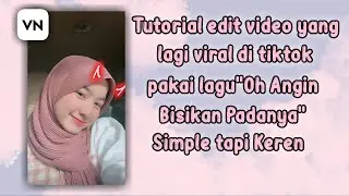 Tutorial edit jedag jedug pakai lagu Oh Angin Bisikan Padanya kucinta Dia🍃||TutorialVn