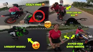 Hyper Ride Gone Wrong 🤬 || Crazy Ride With Girl 😈 || Longest Wheeli on zx10r 