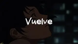 Sebastián Yatra, Beret - Vuelve (Letra)