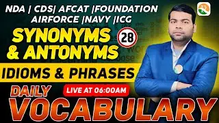 Vocabulary -28 | Vocabulary for NDA, CDS, Airforce, Navy | Vocabulary for Airforce, Navy, ICG 2024