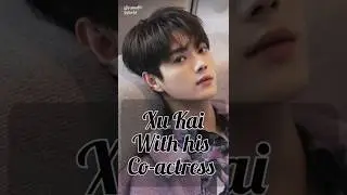 Xu kai with his co-actress ✨️#xukai #cdrama #trending #ytshorts