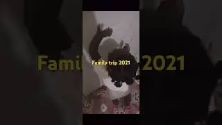 Family trip 2021