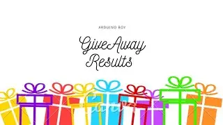GIVEAWAY RESULT 🔥🔥 || Arduino Boy
