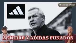 Aguirre y Adidas funados - #LaConjuradelosNecios #DéjenseAhí #EsNeta?