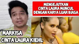 [KUPAS] VOKALNYA 🔥 | CINTA LAURA KIEHL - MARKISA | MV (Reaction)
