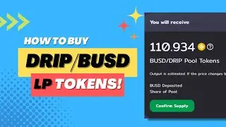 How to Buy DRIP/BUSD LP Tokens Using the Animal Farm's DRIP Liberation