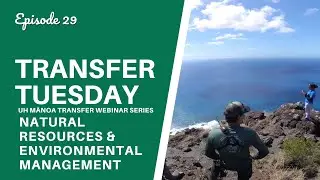 NREM - UH Mānoa Transfer Tuesday Webinar Series (Episode 29)